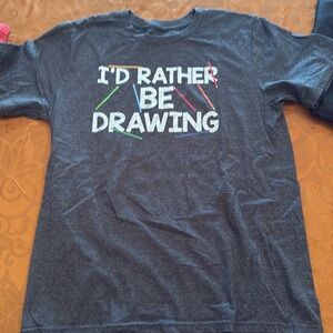 “I’d rather be drawing” shirt